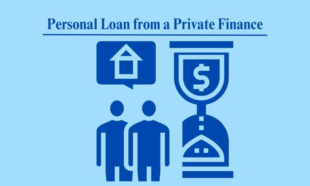How to Get a Personal Loan from a Private Finance